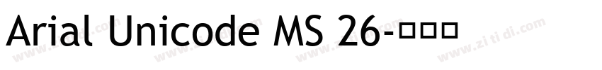 Arial Unicode MS 26字体转换